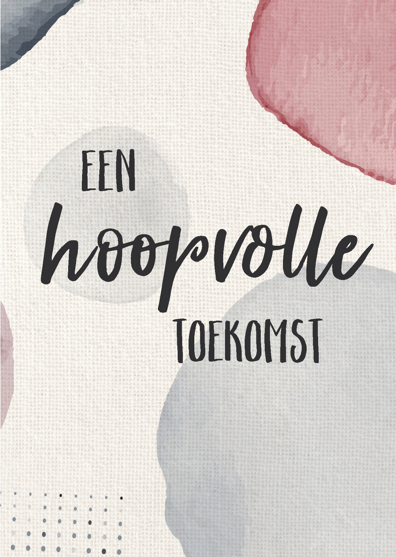 Wenskaart 'Hoopvolle toekomst' - MA43035 -  Courage bij MajesticAlly