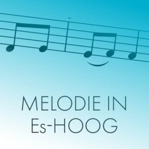 Melodie in Es-Hoog
